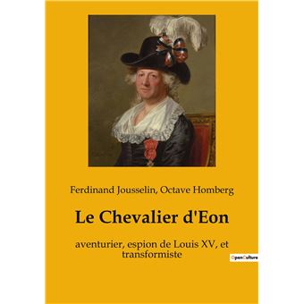 Le Chevalier d'Eon