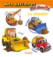 Mes histoires P tit garçon - le chantier