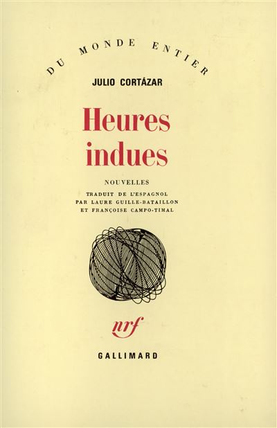 Heures indues - Julio Cortazar - (donnée non spécifiée)