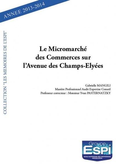 Le micromarché des commerces sur l’avenue des Champs-Elysées