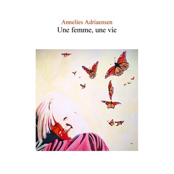 Une femme, une vie