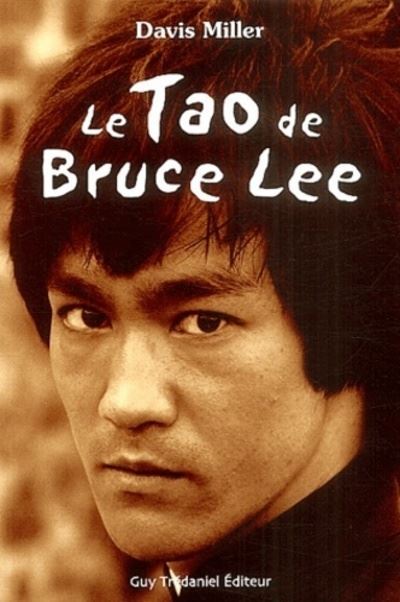 Le tao de bruce lee - Davis Miller - broché
