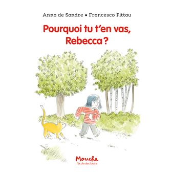 Pourquoi tu t'en vas, Rebecca ?