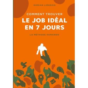 Comment trouver le job idéal en 7 jours