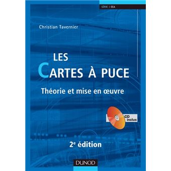 Les cartes à puce - 2ème édition - Théorie et mise en oeuvre - Livre+CD ...