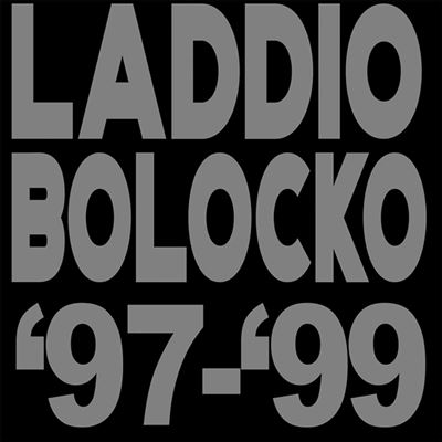 Laddio Bolocko '97-'99
