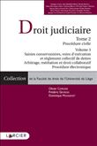 Droit Judiciaire Procédure civile - Tome 2