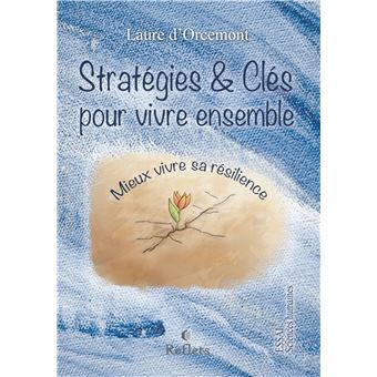 Stratégies & Clés pour mieux vivre ensemble