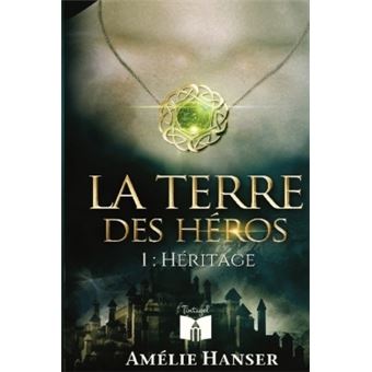 La terre des héros 1