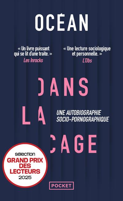 Dans la cage - Une autobiographie socio-pornographique -  Ocean - Poche