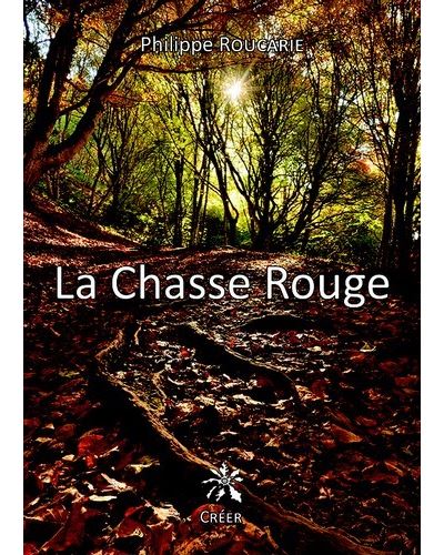 La chasse rouge