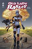 Harley Quinn : Old Lady Harley