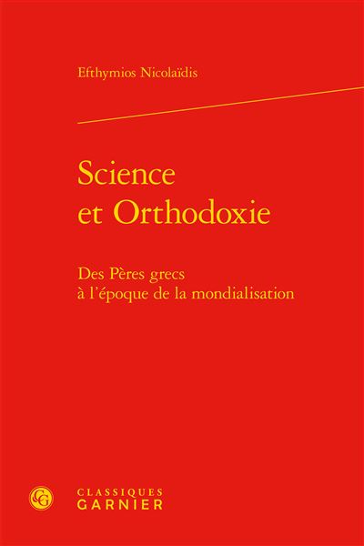 Science et orthodoxie - des pères grecs à l'époque de la mondialisation