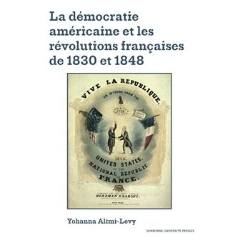 La democratie américaine et les révolutions françaises de 1830 et 1848