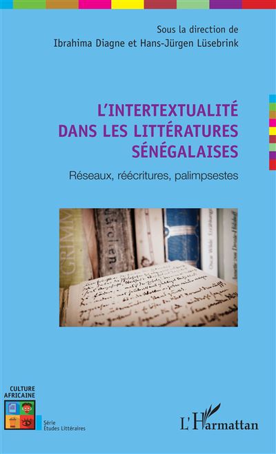 L'intertextualite dans les litteratures senegalaises reseaux