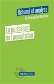 La puissance de l'acceptation (Résumé et analyse du livre de Lise Bourbeau)