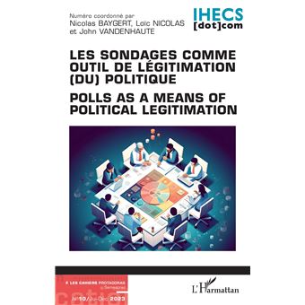 Les sondages comme outil de légitimation (du) politique