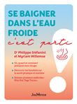 Se baigner dans l'eau froide, c'est parti !