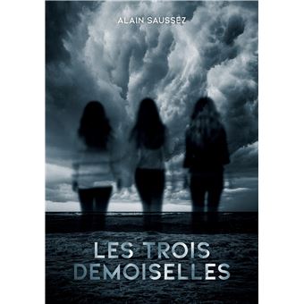 Les Trois Demoiselles