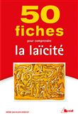 50 fiches pour comprendre la laïcité