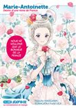 Marie-Antoinette, destin d'une reine de France