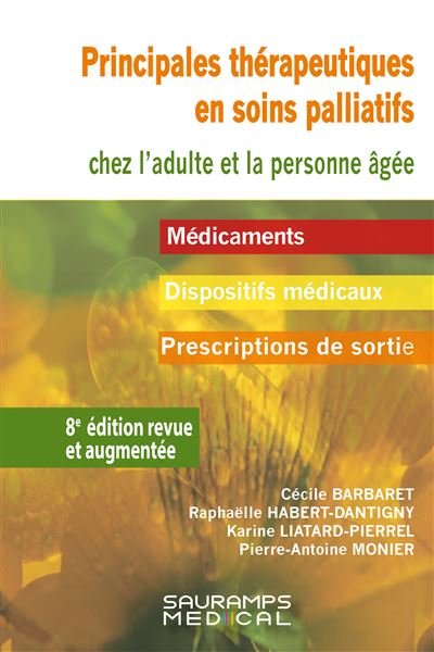 Principales thérapeutiques en soins palliatifs chez l'adulte et la personne âgée