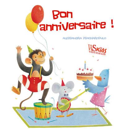 Bon Anniversaire Cartonne Alessandra Psacharopulo Cheli Rioboo Achat Livre Fnac