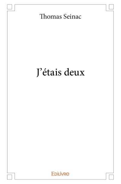 J'étais deux