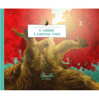 L' Arbre à grosse voix