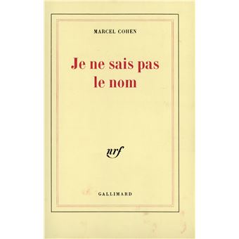 Je ne sais pas le nom - broché - Marcel Cohen - Achat Livre fnac