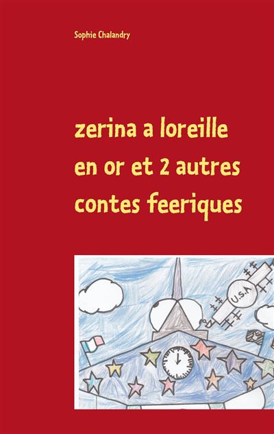 Zerina a l'oreille en or et 2 autres contes féeriques