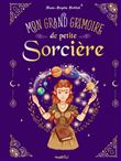 Mon grand grimoire de petite sorcière