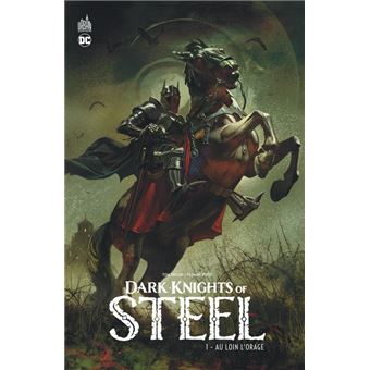 Dark Knights of Steel tome 1