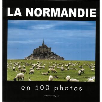 La Normandie en 500 photos