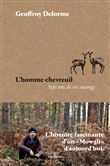 L'Homme-chevreuil - Sept ans de vie sauvage