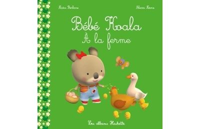 Bébé Koala - À la ferme - Nadia Berkane - broché