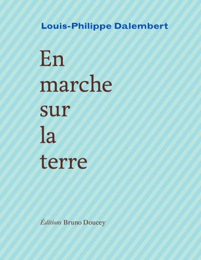 En marche sur la terre