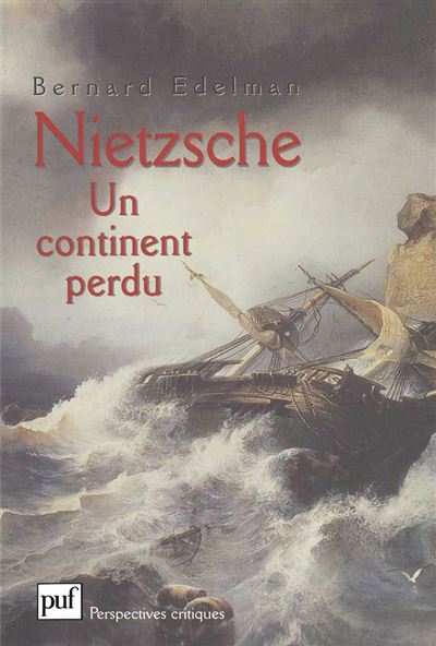 Nietzsche. Un continent perdu - Bernard Edelman - broché