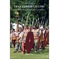 Les guerriers gaulois - broché - Franck Mathieu - Achat Livre | fnac