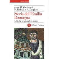Storia dell'Emilia Romagna. 1. Dalle origini al Seicento