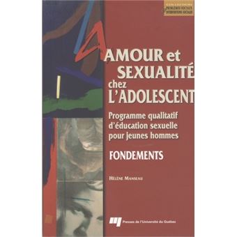 Amour Et Sexualite Chez L Adolescent Fondements Programme Broche Helene Manseau Achat Livre Fnac