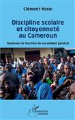 Discipline scolaire et citoyenneté au Cameroun