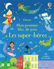 Les super-héros - Mon premier bloc de jeux
