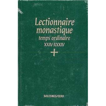 Lectionnaire monastique (latin-français) vol. 6 temps ordinaire semaines XXIV-XXXIV