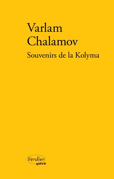 Souvenirs de la Kolyma - Varlam Tikhonovitch Chalamov - Verdier - broché - Roman - Verdier
