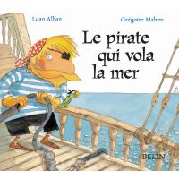 Le pirate qui vola la mer