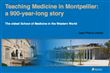 Teaching medicine in montpellier : a 900-year-long story