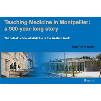 Teaching medicine in montpellier : a 900-year-long story