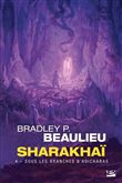 Sharakhaï, T4 : Sous les branches d'adicharas