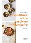 Equilibrez votre système immunitaire